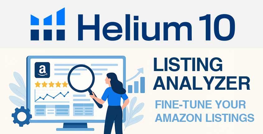 Helium 10 Listing Analyzer: Fine-Tune Your Amazon Listings with Precision