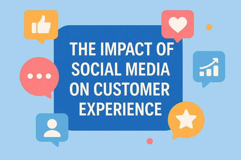 The Impact of Social Media on Customer Experience